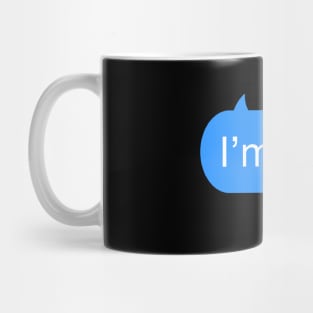 I’m fine Mug